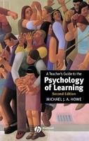 A Teacher's Guide to the Psychology of Learning, 2nd Edition