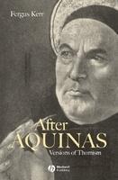 After Aquinas: Versions of Thomism