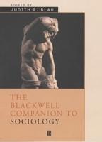 The Blackwell Companion to Sociology annotated edition Edition