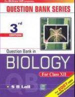 QUESTION BANK IN BIOLOGY FOR CLASS XII