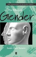 The Ethics of Gender: New Dimensions to Religious Ethics