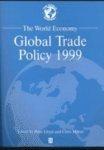 The World Economy, Global Trade Policy 1999
