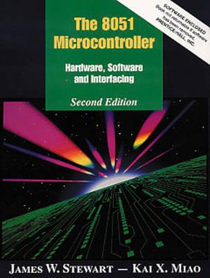 The 8051 Microcontroller: Hardware, Software, and Interfacing (2nd Edition)