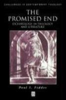 The Promised End: Eschatology in Theology and Literature 1st Edition