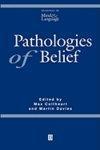 Pathologies of Belief