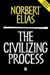 The Civilizing Process: Sociogenetic and Psychogenetic Investigations, 2nd Edition