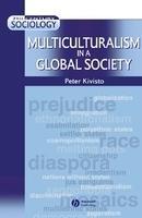 Multiculturalism in a Global Society 1st Edition