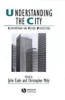 Understanding the City: Contemporary and Future Perspectives