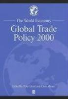 The World Economy, Global Trade Policy 2000