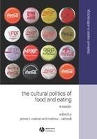 The Cultural Politics of Food and Eating: A Reader