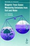 Biogenic Trace Gases: Measuring Emissions from Soil and Water (Ecological Methods and Concepts)