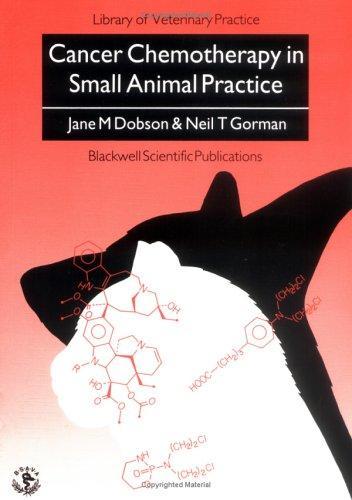 Cancer Chemotherapy in Small Animal Practice 1st Edition