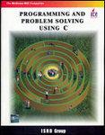 Programming and Problem Solving Using C,Isrd