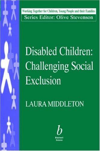 Disabled Children: Challenging Social Exclusion