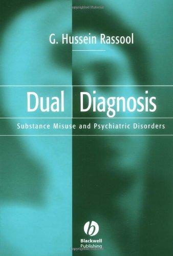 Dual Diagnosis: Substance Misuse and Psychiatric Disorders