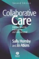 Collaborative Care: Interprofessional, Interagency and Interpersonal, 2nd Edition