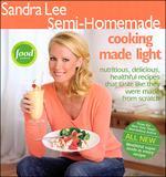 Sandra Lee Semi-Homemade Cooking Made Light