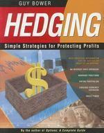 Hedging: Simple Strategies for Protecting Profits