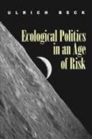 Ecological Politics in an Age of Risk