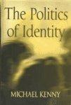 Politics of Identity: Liberal Political Theory and the Dilemas of Difference