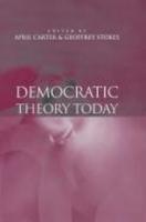 Democratic Theory Today: Challenges for the 21st Century