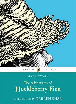 The Adventures of Huckleberry Finn (Puffin Classics)