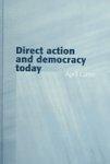 Direct Action and Democracy Today