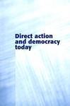 Direct Action and Democracy Today