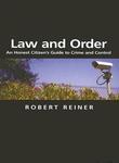 Law and Order: An Honest Citizen's Guide to Crime and Control