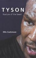 Tyson: Nurture of the Beast
