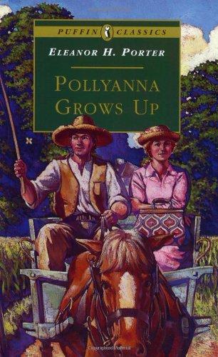 Pollyanna Grows Up (Puffin Classics)