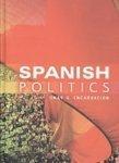 Spanish Politics: Democracy After Dictatorship