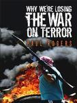 Why We're Losing the War on Terror