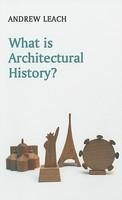 What Is Architectural History?