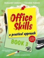 OFFICE SKILLS : A PRACTICAL APPROACH - 3
