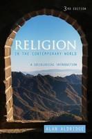 Religion in the Contemporary World: A Sociological Introduction 0003 Edition