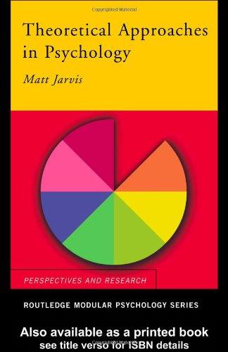 Theoretical Approaches in Psychology (Routledge Modular Psychology)