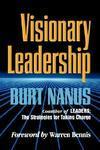 Visionary Leadership Burt Nanus Coauthor Of Leaders:The Strategies For Taking Charge