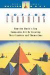 Action Learning: How the World's Top Companies Are Re-Creating Their Leaders and Themselves
