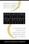 Maximizing the Value of 360-Degree Feedback: A Process for Successful Individual and Organizational Development