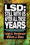 LSD: Still with Us After All These Years: Based on the National Institute of Drug Abuse Studies on the Resurgence of Contemporary LSD Use 1st Jossey-Bass Ed Edition