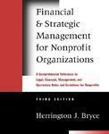 Financial and Strategic Management for Nonprofit Organizations: A Comprehensive Reference to Legal, Financial, Management, and Operations Rules and Gu