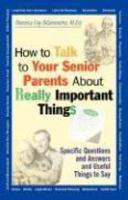 How to Talk to Your Senior Parents about Really Important Things