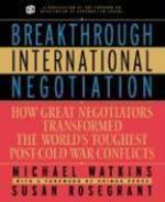 Breakthrough International Negotiation: How Great Negotiators Transformed the World's Toughest Post Cold War Conflicts