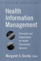 Health Information Management: Principles and Organization for Health Information Services