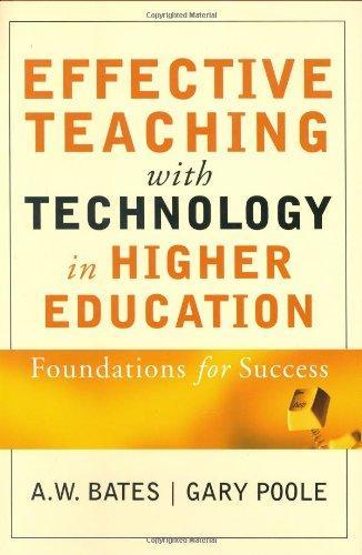 Effective Teaching with Technology in Higher Education: Foundations for Success