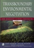 Transboundary Environmental Negotiation: New Approaches to Global Cooperation