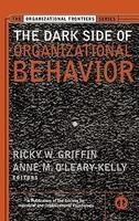 The Dark Side of Organizational Behavior