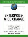 Enterprise-Wide Change: Superior Results Through Systems Thinking