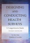 Designing and Conducting Health Surveys: A Comprehensive Guide